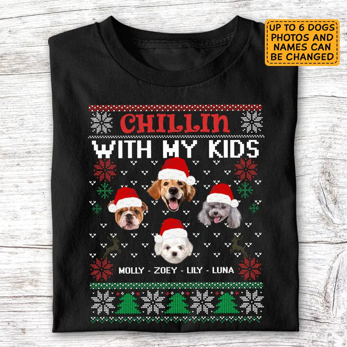 Chillin With My Kids - Personalized T-Shirt - Gift For Dog Lovers TS - TT3337