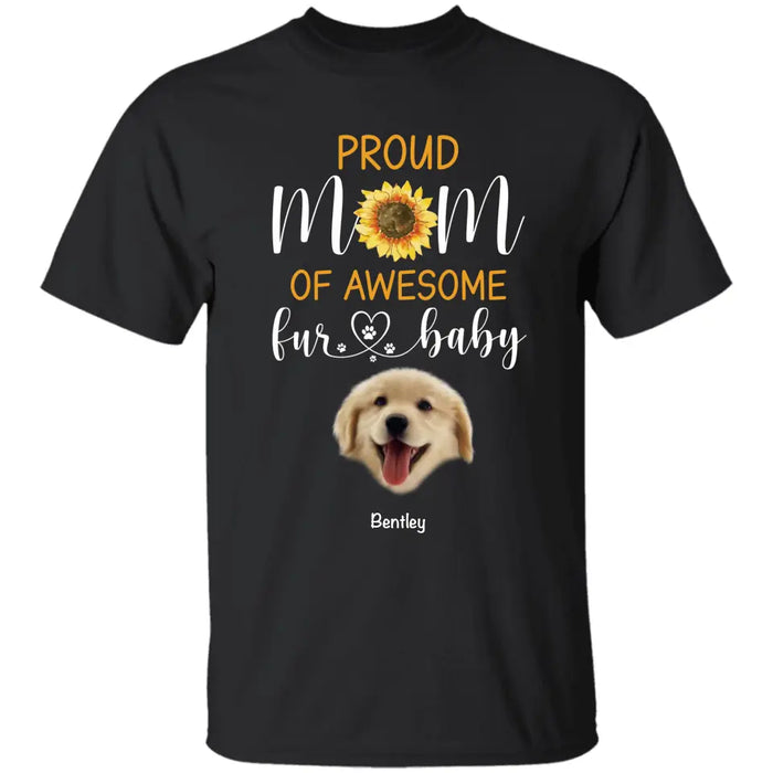 Proud Mom of Awesome Fur Babies - Personalized T-Shirt - Dog Lovers TS - TT3541