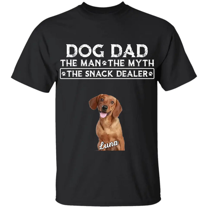 Dog Dad The Man The Myth The Snack Dealer - Personalized T-Shirt TS-TT3286