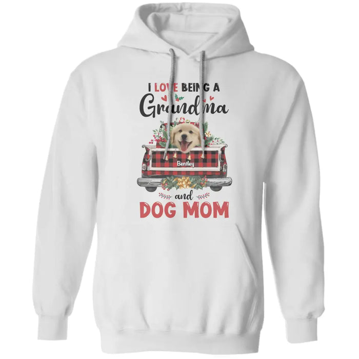 I love being a Grandma and Dog Mom - Personalized T-Shirt - Dog Lovers TS - TT3536