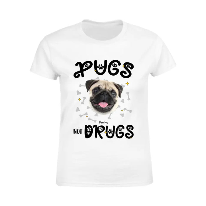 Pugs Not Dugs - Personalized T-Shirt - Dog Lovers TS - TT3518