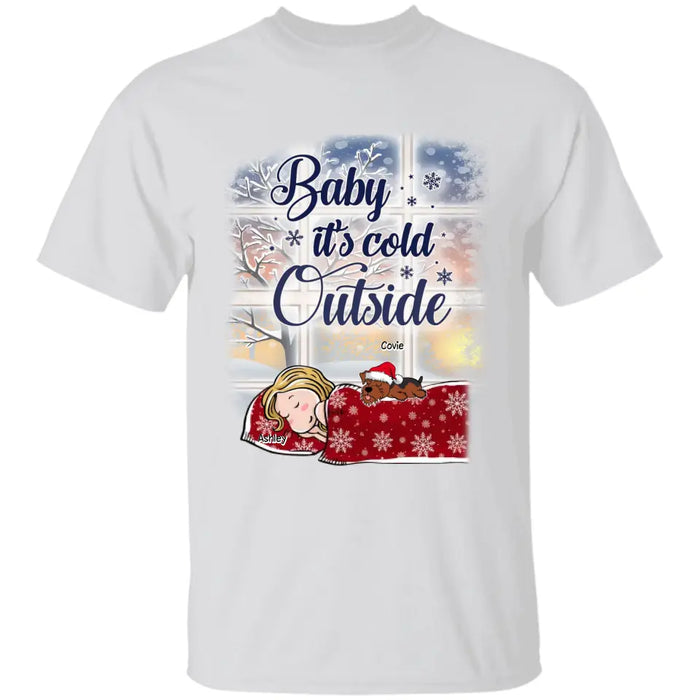 Baby It's Cold Outside - Personalized T-Shirt - Dog Lovers TS - TT3454