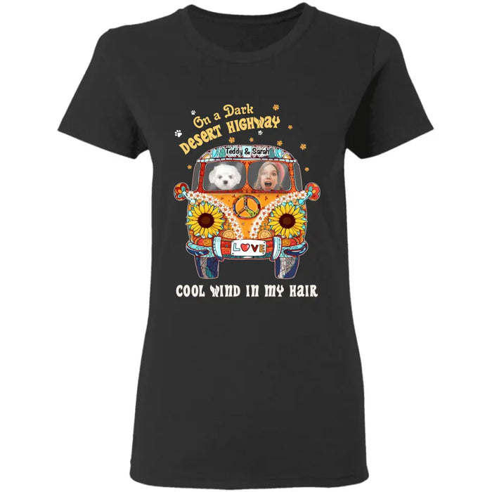 On A Dark Desert Highway - Personalized T-Shirt - Dog Lovers TS - TT3530