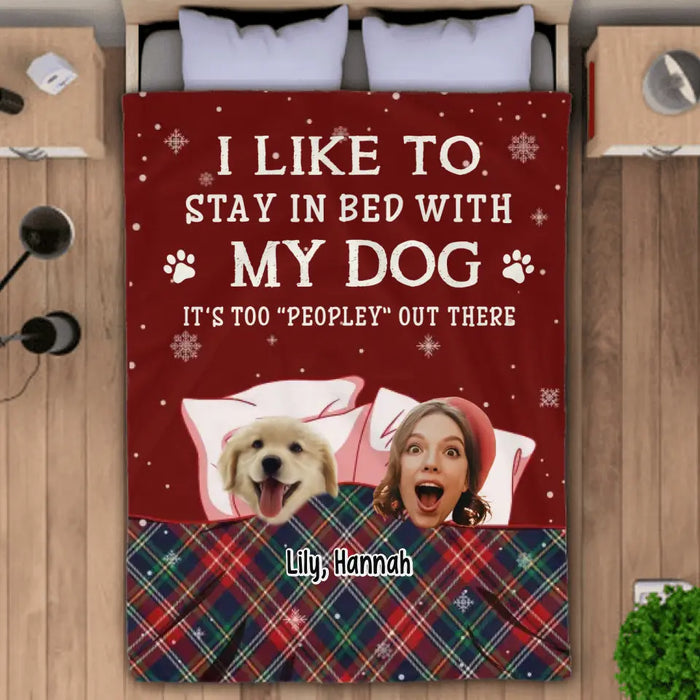 I Like To Stay In Bed With My Dogs - Personalized Blanket - Dog Lovers B - TT3459