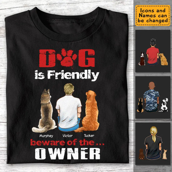 Dog Is Friendly - Personalized T-Shirt - Dog Lovers TS - TT3604