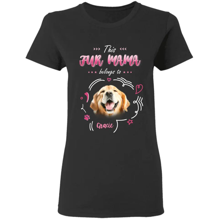 This Fur Mama Belongs To - Personalized T-Shirt - Dog Lovers TS - TT3607