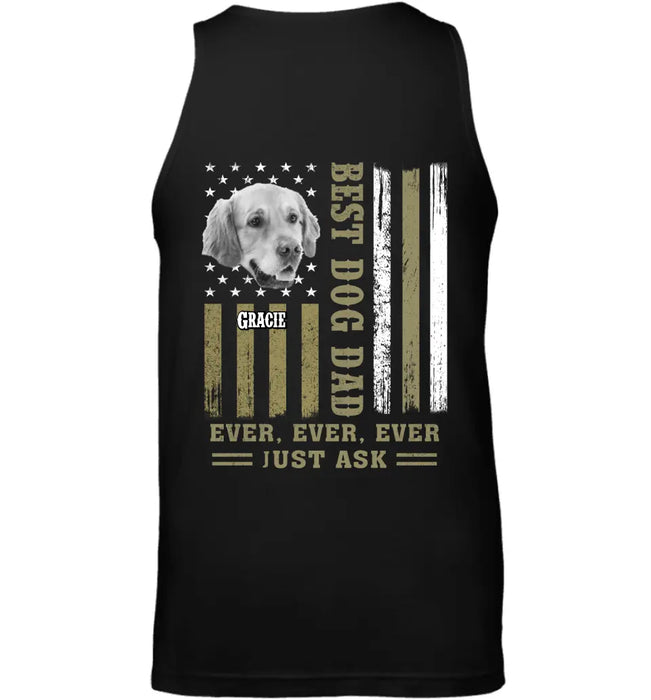 Best Dog Dad Ever - Personalized Back T-Shirt - Dog Lovers TS - TT3629