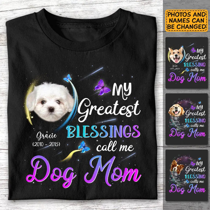 My greatest Blessings Call me Dog Mom - Personalized T-Shirt - Dog Lovers TS - TT3534