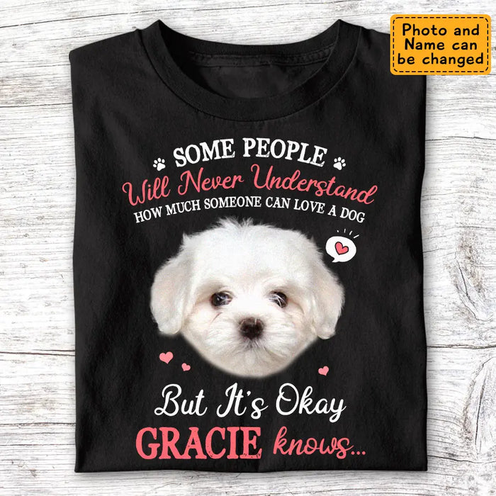 IT's OK My Dogs Know - Personalized T-Shirt - Dog Lovers TS - TT3608