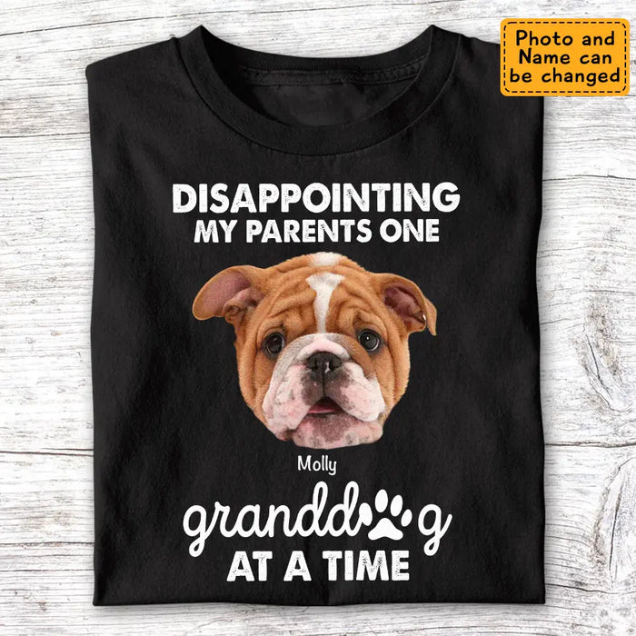 Disappointing My Parents One Granddog At A Time  Personalized T-Shirt TS - PT3632