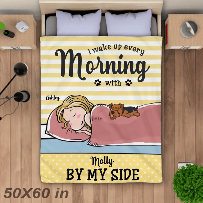 I Wake Up Every Morning with Charlie by my side- Personalized Blanket - Dog Lovers B - TT3496