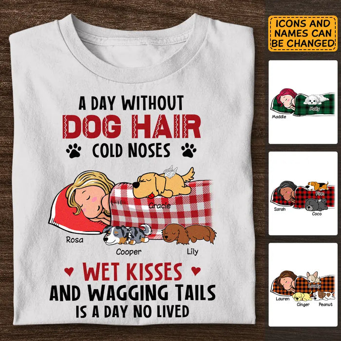 A Day Without Dog Hair - Personalized T-Shirt - Dog Lovers TS - TT3610