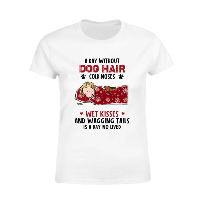 A Day Without Dog Hair - Personalized T-Shirt - Dog Lovers TS - TT3610