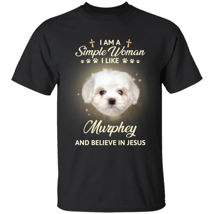 I Am A Simple Woman - Personalized T-Shirt - Dog Lovers TS - TT3572