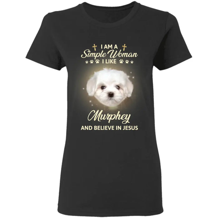 I Am A Simple Woman - Personalized T-Shirt - Dog Lovers TS - TT3572