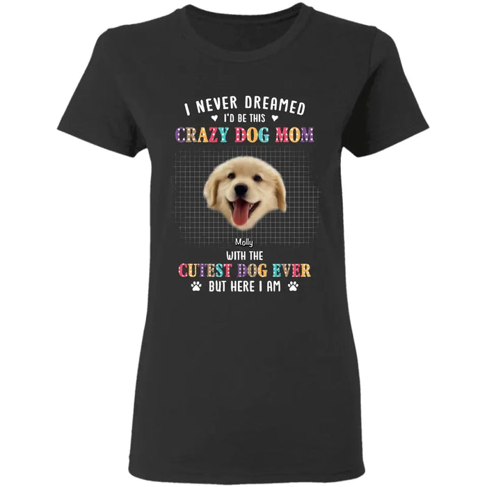 Cutest Dog Ever - Personalized T-Shirt - Dog Lovers TS - TT3563