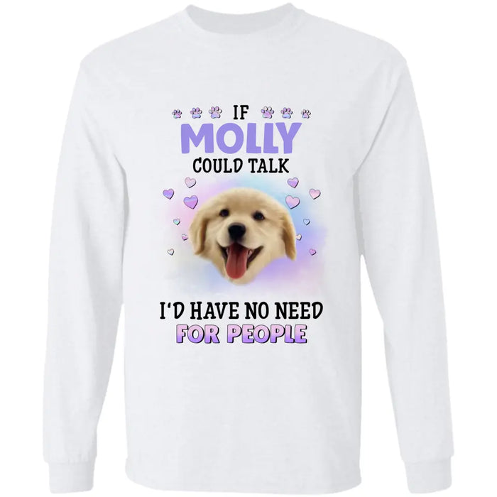 If My Dog Could Talk - Personalized T-Shirt - Dog Lovers TS - TT3606