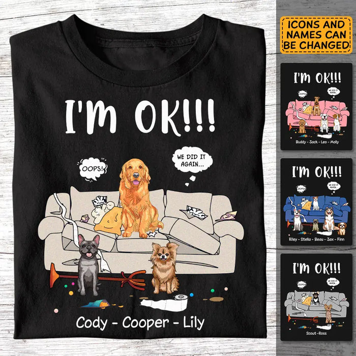 I'm OK  - Personalized T-Shirt - Dog Lovers TS - TT3612