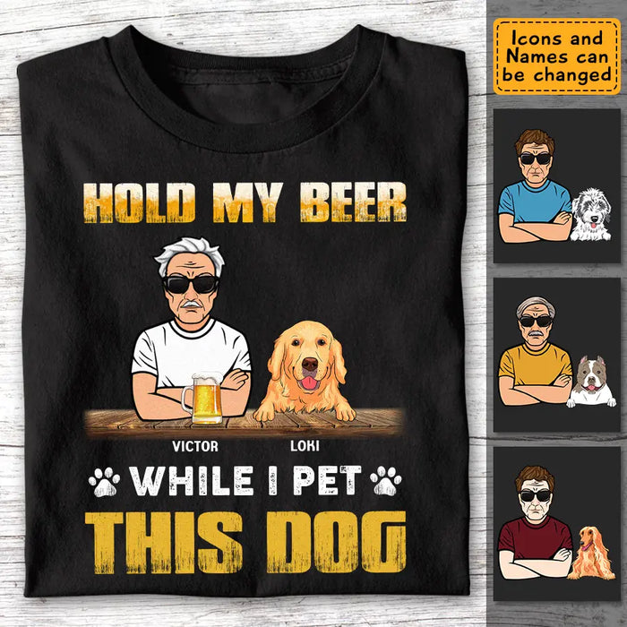 Hold My Beer While I Pet This Dog Personalized T-Shirt TS - PT3643