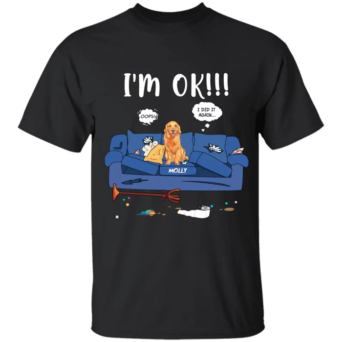 I'm OK  - Personalized T-Shirt - Dog Lovers TS - TT3612