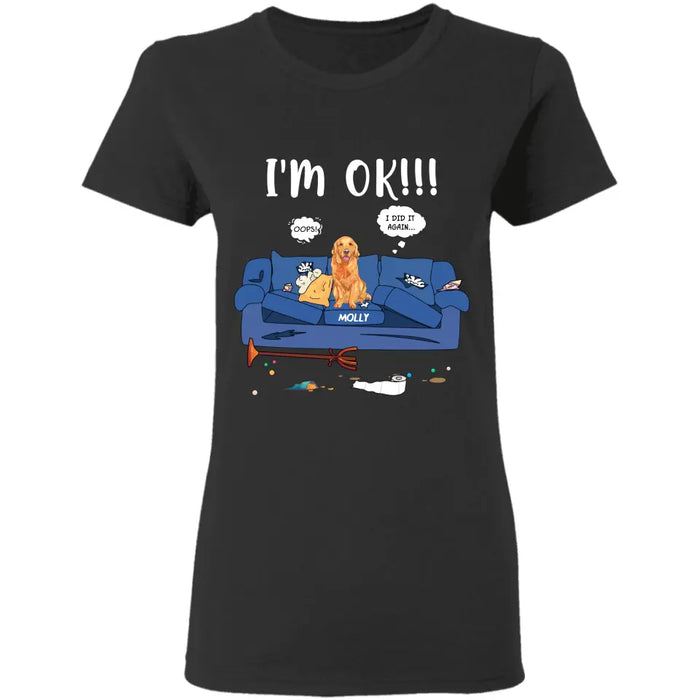 I'm OK  - Personalized T-Shirt - Dog Lovers TS - TT3612