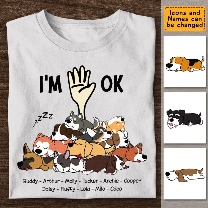 I'm OK  - Personalized T-Shirt - Dog Lovers TS - TT3614