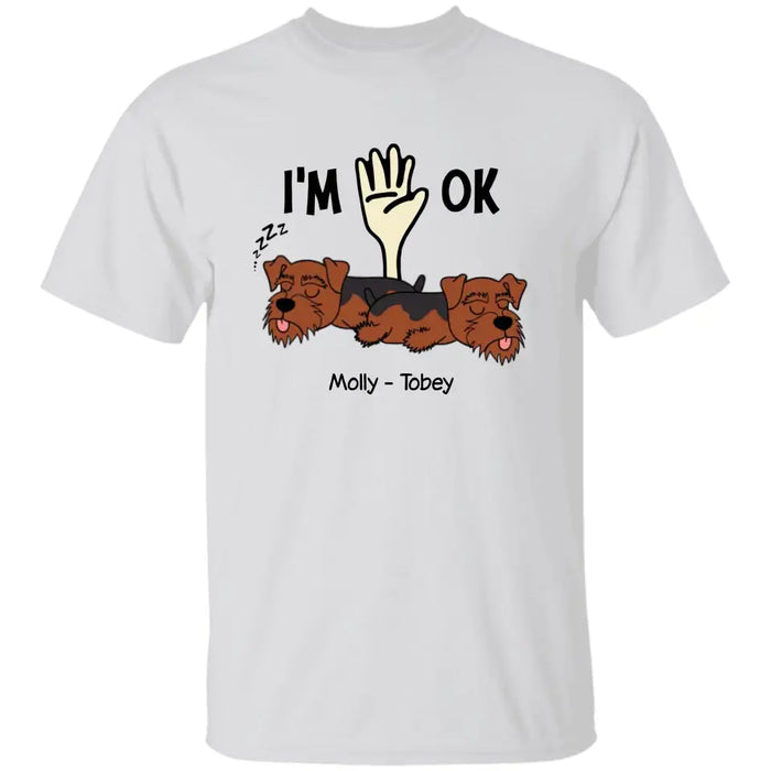 I'm OK  - Personalized T-Shirt - Dog Lovers TS - TT3614