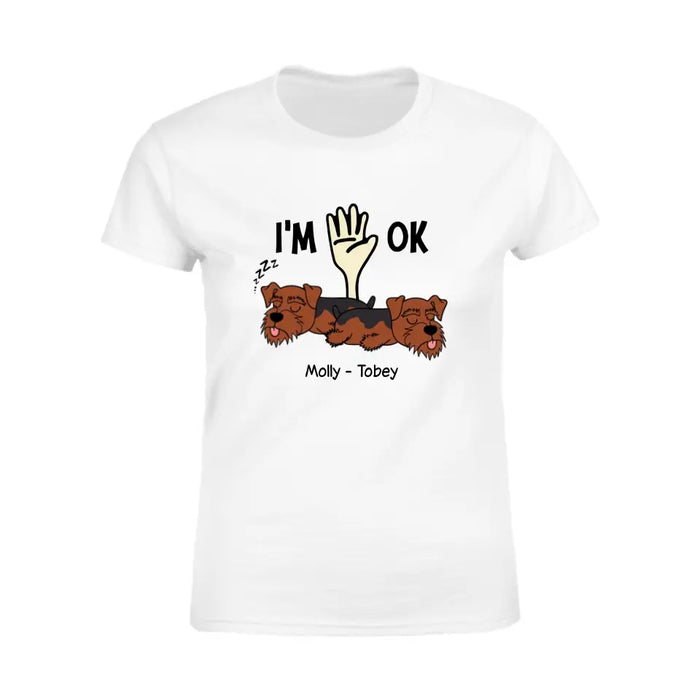 I'm OK  - Personalized T-Shirt - Dog Lovers TS - TT3614