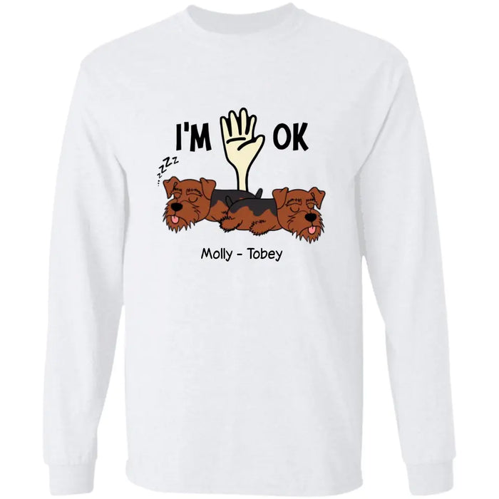 I'm OK  - Personalized T-Shirt - Dog Lovers TS - TT3614