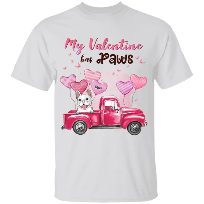 My Valentine Has Paws - Personalized T-Shirt - Dog Lovers TS - TT3651