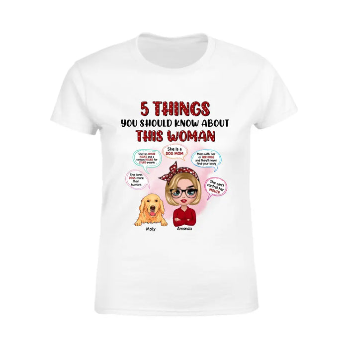 5 Things You Should Know About Dog Mom - Personalized T-Shirt - Dog Lovers TS - TT3653