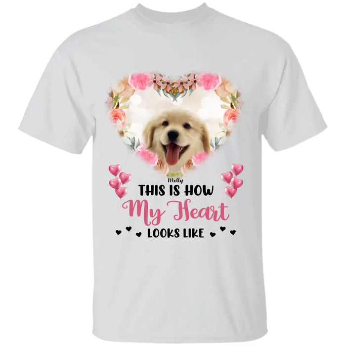 This is how my Heart look like - Personalized T-Shirt - Dog Lovers TS - TT3677