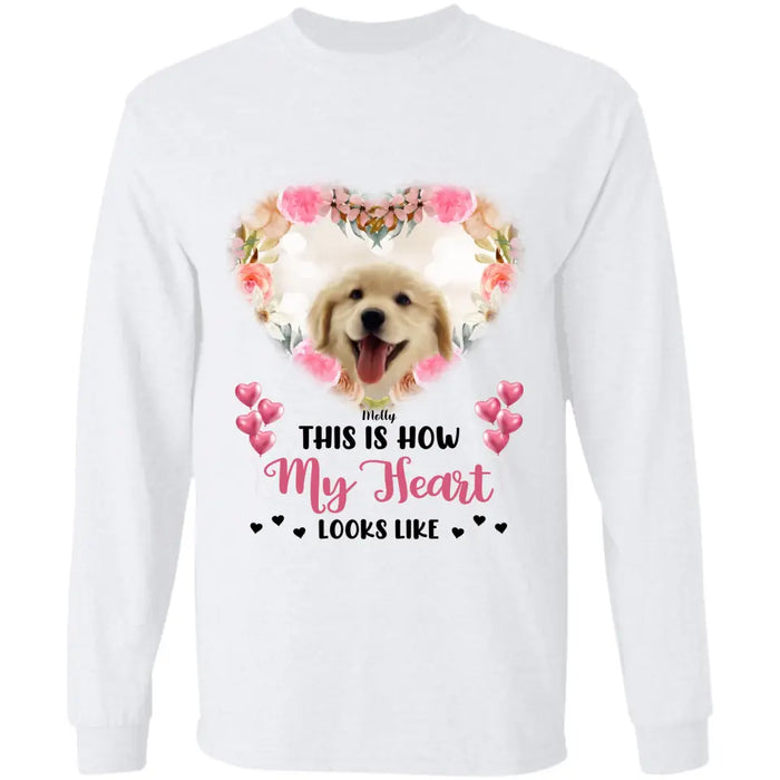 This is how my Heart look like - Personalized T-Shirt - Dog Lovers TS - TT3677