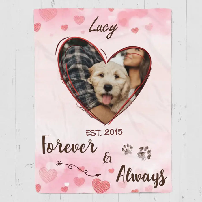 Forever And Always - Personalized Blanket - Gift For Dog Lovers B - TT3670