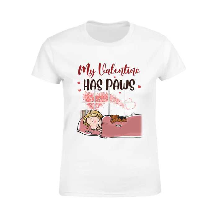 My Valentine Has Paws - Personalized T-Shirt - Dog Lovers TS - TT3654