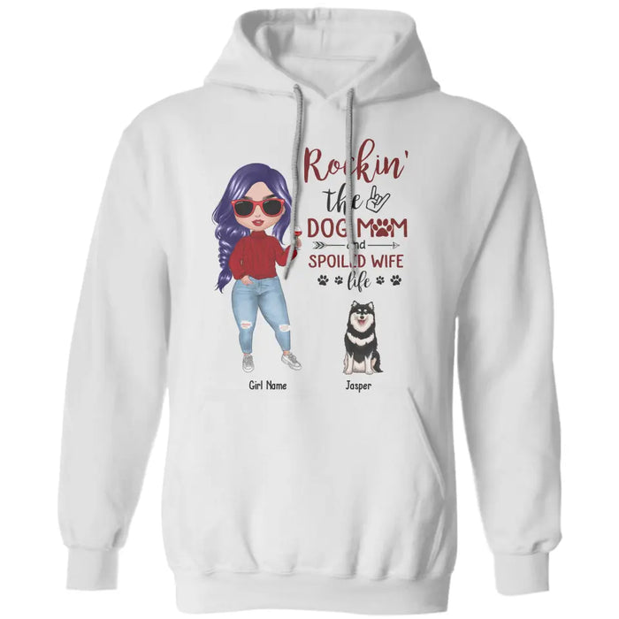 Rockin' The Dog Mom And Spoiled Wife Life Personalized T-Shirt TS-PT2699