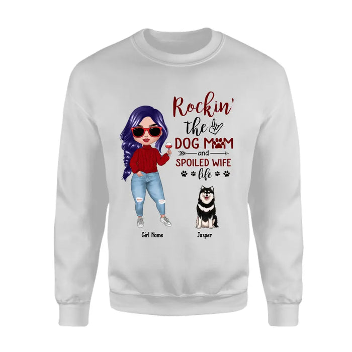 Rockin' The Dog Mom And Spoiled Wife Life Personalized T-Shirt TS-PT2699