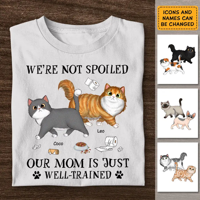 My Mom is Just Well-Trained - Personalized T-Shirt - Cat Lovers TS - TT3679