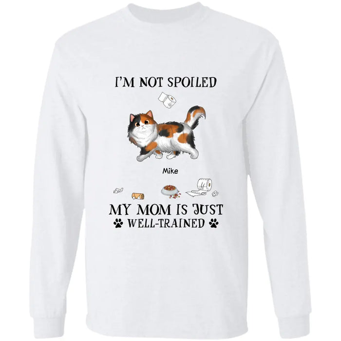 My Mom is Just Well-Trained - Personalized T-Shirt - Cat Lovers TS - TT3679