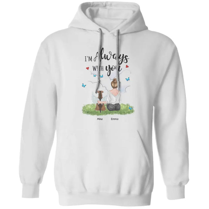 I'm Always With You - Personalized T-Shirt - Dog Lovers TS - TT3668