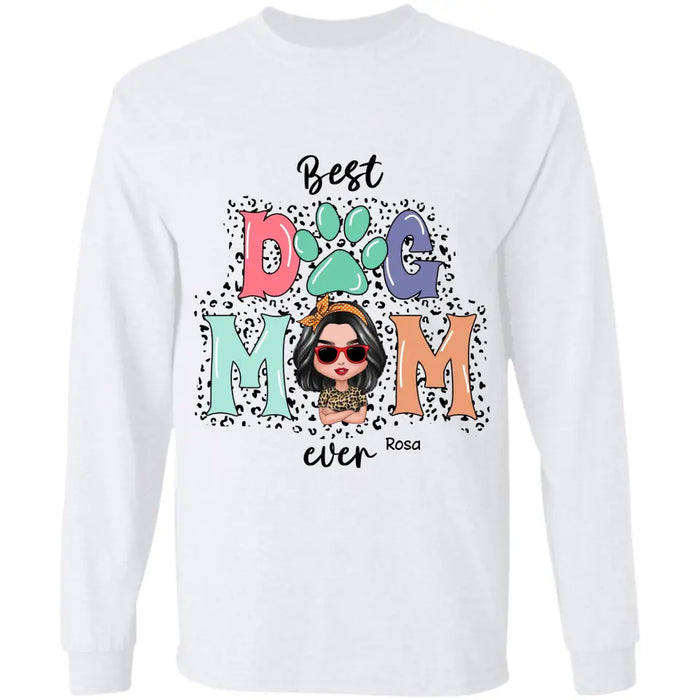 Best Dog Mom Ever T-Shirt Personalized T-Shirt TS-PT3693
