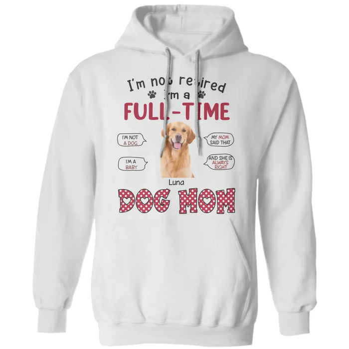 Job tiltle Full - time Dog Servant  - Personalized T-Shirt TS-TT3116