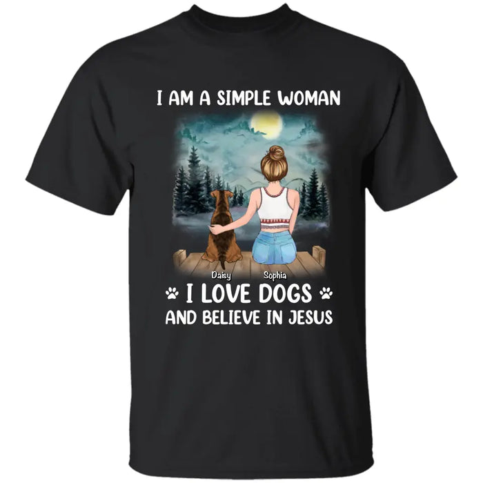 I Am A Simple Woman I Love Dogs And Believe In Jesus Personalized T-Shirt TS - PT3702