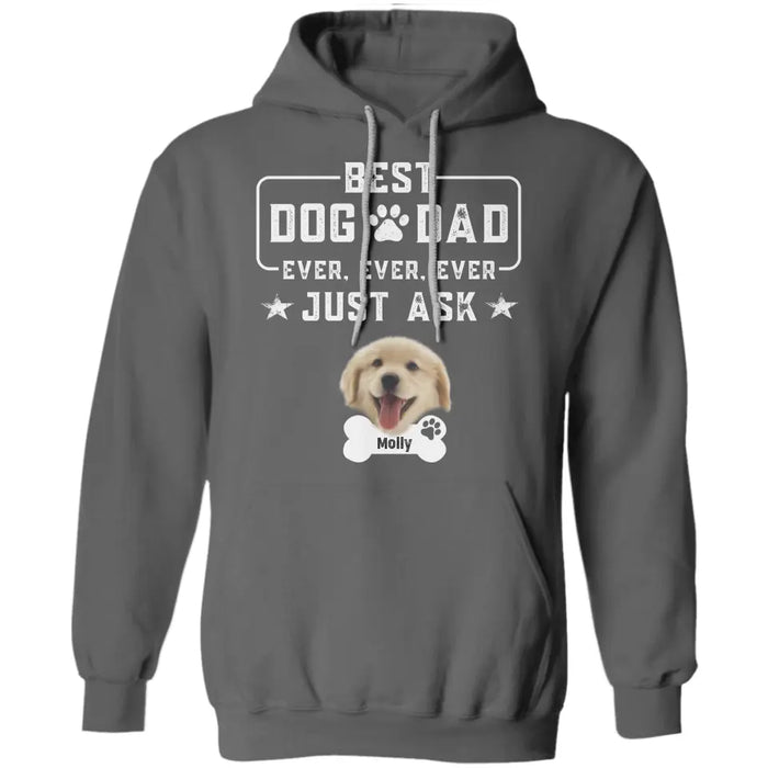 Best Dog Dad Ever - Personalized T-Shirt - Gift for Dog Lovers TS - TT3594