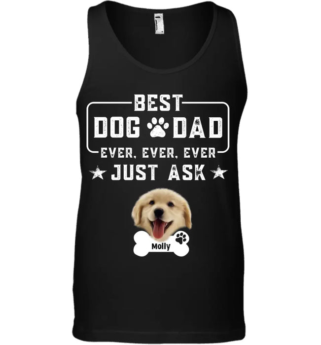 Best Dog Dad Ever - Personalized T-Shirt - Gift for Dog Lovers TS - TT3594