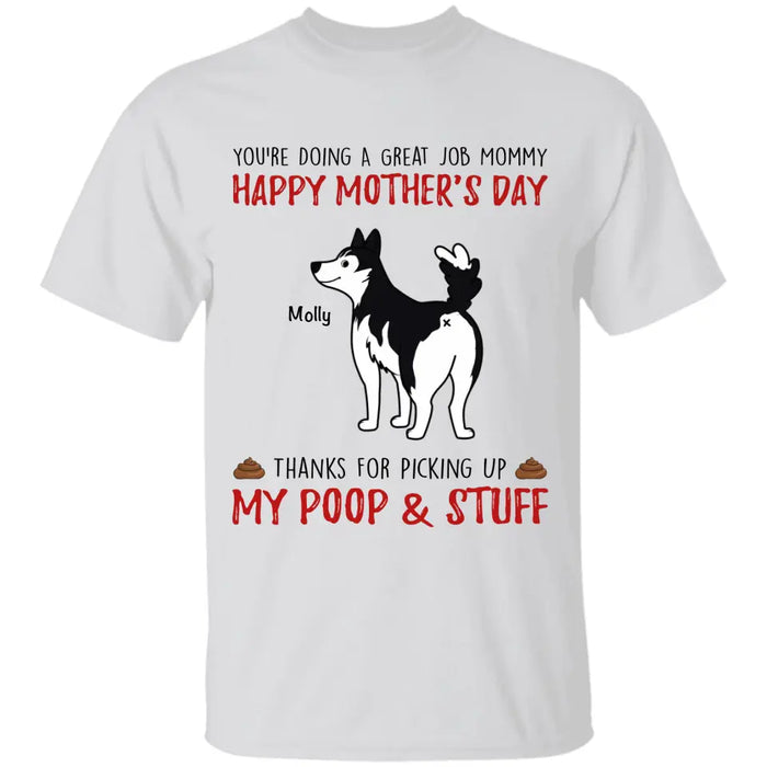 Thanks For Picking Up My Poop & Stuff Personalized T-Shirt TS-PT3696