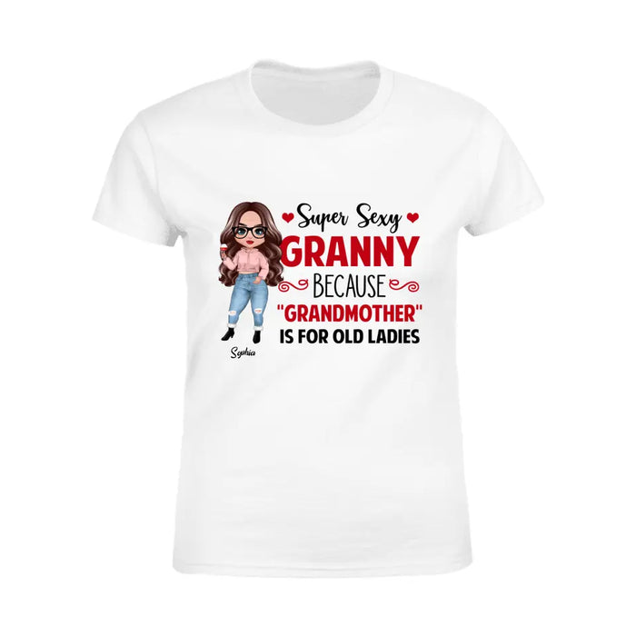 Super Sexy Granny Personalized T-shirt TS-NB1500