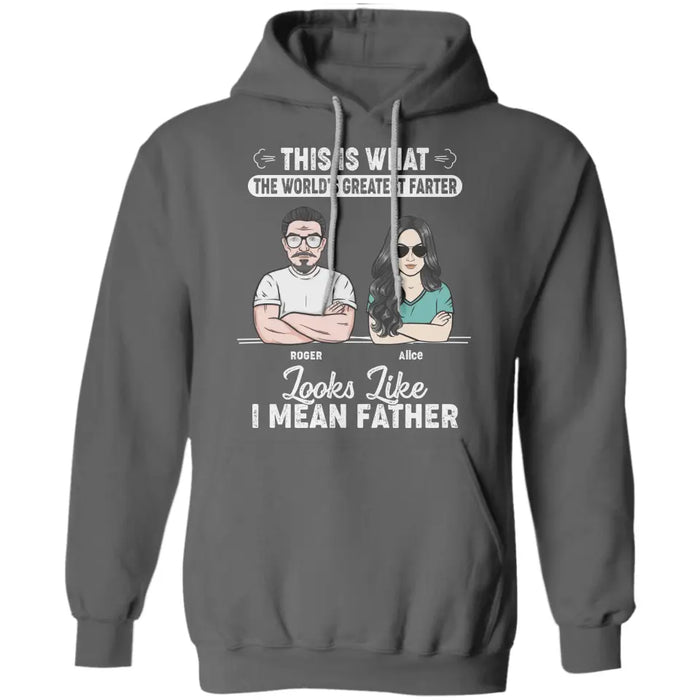 This Is What The World's Greatest Farter Looks Like Personalized T-Shirt - Gift For Father TS - PT3719