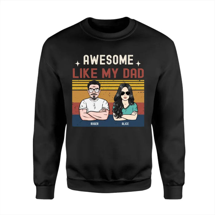 Awesome Like My Dad  Personalized T-Shirt - Gift For Father TS - PT3722