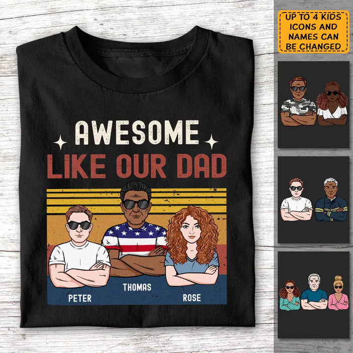 Awesome Like My Dad  Personalized T-Shirt - Gift For Father TS - PT3722